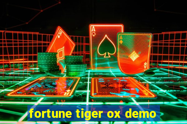 fortune tiger ox demo